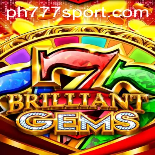 Exploring the World of BrilliantGems: An Engaging Gaming Experience with Ph777